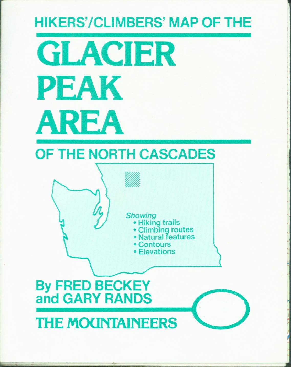 GLACIER PEAK AREA OF THE NORTH CASCADES Hikers'/Climbers' Map. 